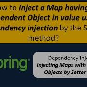 How To Inject A Map Having A Dependent Object In Value Using Dependency Injection By Setter Method