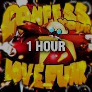 1 HOUR CONFESS YOUR LOVE FUNK Super Slowed