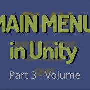 VOLUME SLIDER IN UNITY Main Menu Pt 3