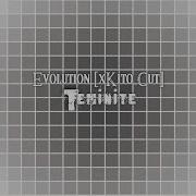 Teminite Evolution XKito Cut