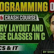 C Programming 07 Memory Layout And Storage Classes In C All Branches GATE Crash Course