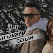 Berdan Mardini Ft Ceylan Gula Min