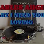 Charles Augins Baby I Need Your Loving Disco Synth Pop 1982 Extended Version HQ FULL HD