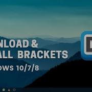 How To Install Brackets Text Editor On Windows 10 2021