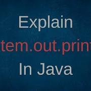 Explain System Out Println In Java