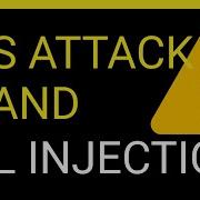 XSS And SQL Injection Two Of The Most Dangerous Web Application Vulnerabilities