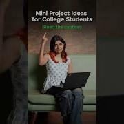 10 Mini Project Ideas For College Students
