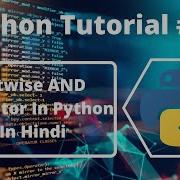 12 Bitwise AND Operator In Python Python Tutorial For Beginners In Hindi Learn Python