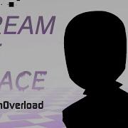 Vs Eteled System Overload V0 OST Dream Of Peace