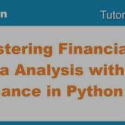 Mastering Financial Data Analysis With Yfinance In Python Part 1