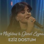 Cafer Nazlıbaş Günel Zeynalova Eziz Dostum