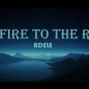 Adele Set Fire To The Rain