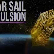 Solar Sail Propulsion The Future Of Space Travel