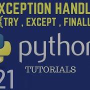 Python 3 9 Tutorials Exception Handling In Python Try Except Finally Python Tutorial