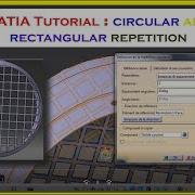 CATIA TUTORIAL Rectangular And Circular Repetition