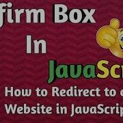Confirm Box In Javascript 2019 In English Javascript Tutorial For Beginners 2019 In English