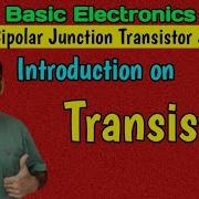 Transistor Introduction Bipolar Transistors Its Biasing Basic Electronics