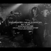 Expurgated Live Rumah Api May 17 2026 Fullset