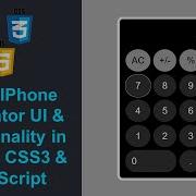 HTML CSS JavaScript Projects For Beginners Clone Apple IPhone Calculator In 10 Mins