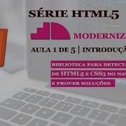 Modernizr Aula 1 De 5 Introdução Série HTML 5 SW9
