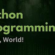 Hello World Your First Program Python Programming Ep 2