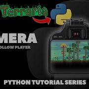 Camera Coding Terraria In Python Pygame Tutorial Ep 7