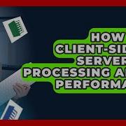 How Does Client Side Vs Server Side Processing Affect Performance Docs And Sheets Pro