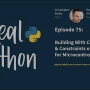 Building With CircuitPython Constraints Of Python For Microcontrollers Real Python Podcast 75