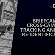 BriefCam Cross Camera Tracking And Face Re Identification