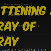 Flattening An Array Of Array In JavaScript Geeksforcode