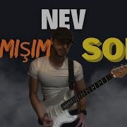 Nev Benmişim Gitar Solo