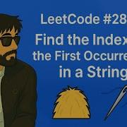 LeetCode 28 Find The Index Of The First Occurrence In A String Java Solution Explained