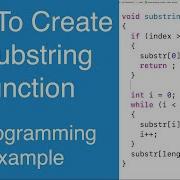 How To Create A Substring Function C Programming Example