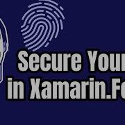 Secure Your Xamarin App With Fingerprint Or Face Recognition