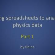 Using Spreadsheets For Physics Part 1