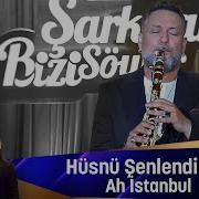 Hüsnü Şenlendirici AH İSTANBUL