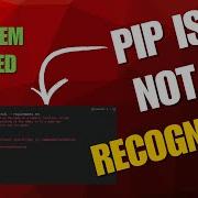Fix Pip Is Not Recognized Error In PowerShell Or CMD Python Pip Setup Guide