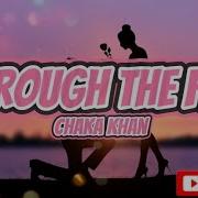 Chaka Khan Through The Fire Lyrics