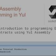 Solidity Assembly Programming In Yul