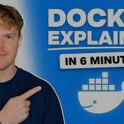 Docker Explained In 6 Minutes For Beginners