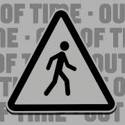 OUT OF TIME