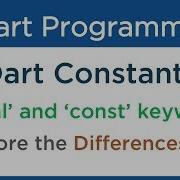 Dart Defining Constants Using Final And Const Keyword Dart Tutorial For Flutter 3 3