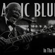 B B King In The Midnight Hour Blues Soul Classic