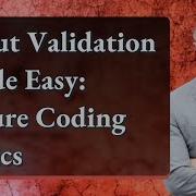Input Validation Made Easy Secure Coding Basics