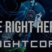 NIGHTCORE Be Right Here Kungs Stargate GOLDN