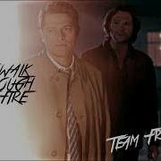 Team Free Will We Walk Through The Fire