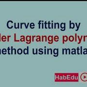 Lagrange Interpolation Method Of Curve Fitting Using Matlab