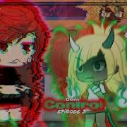 GLMV CONTROL SEASON 2 EP 3 The Missing Ones