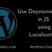 How To Use Script Localization In WordPress Wp Localize Script WordPress Tutorial