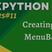 WxPython Tutorial 11 Creating A Menu Bar
